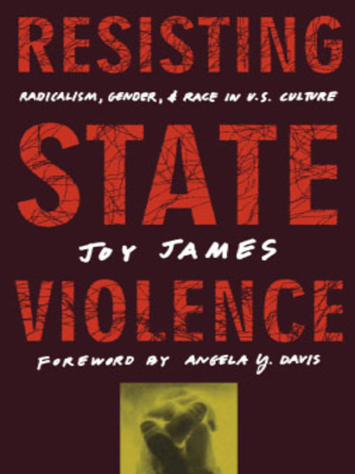 Title details for Resisting State Violence by Joy James - Available